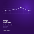 Songs From Zero — Canciones Desde Cero. English/Spanish